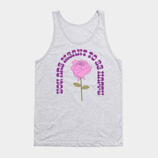 You are meant to be happy Tank Top